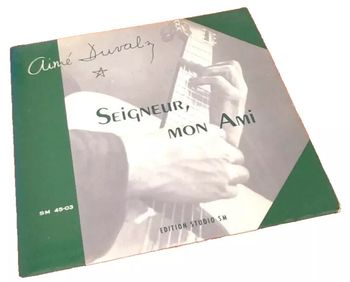 Vinyle 45 tours   Aimé Duval s.j.   Seigneur, mon ami  (1956)