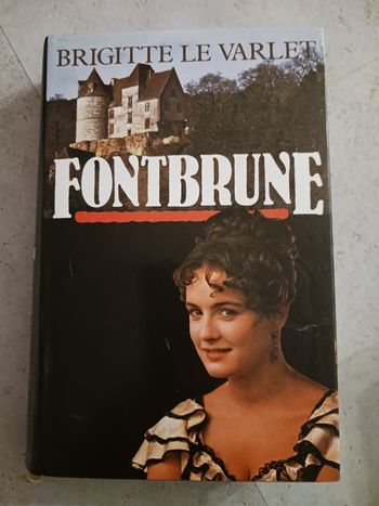 livre Fontbrune Brigitte Le Varlet