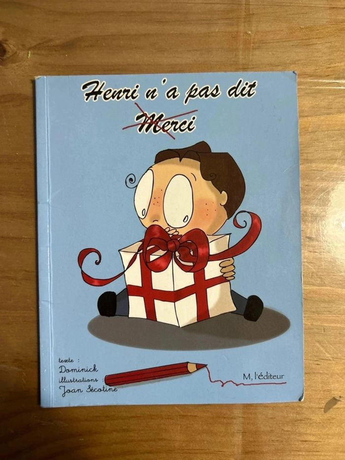 Henri n’a pas dit merci