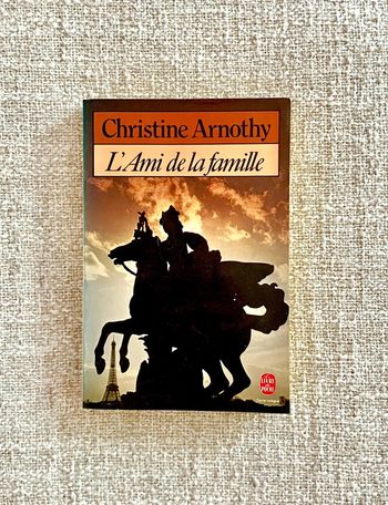 Christine Arnothy - L'ami de la famille - le Livre De Poche