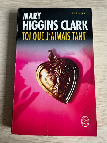 Higgins Clark - toi que j’aimais tant