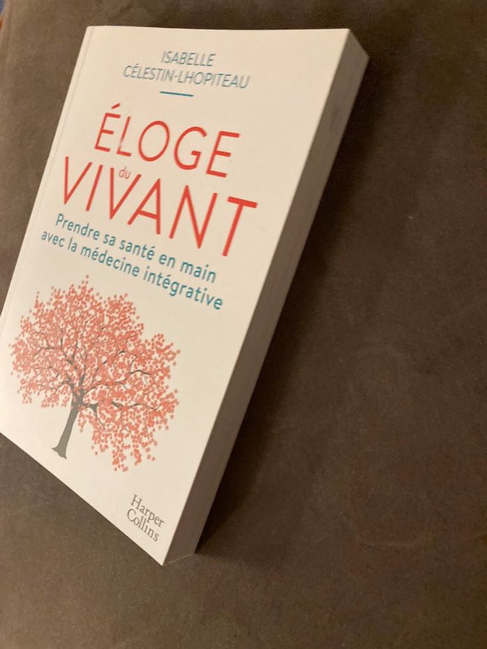 Livre « Éloge du vivant » prendre sa santé en main avec la médecine intégrative - photo numéro 3