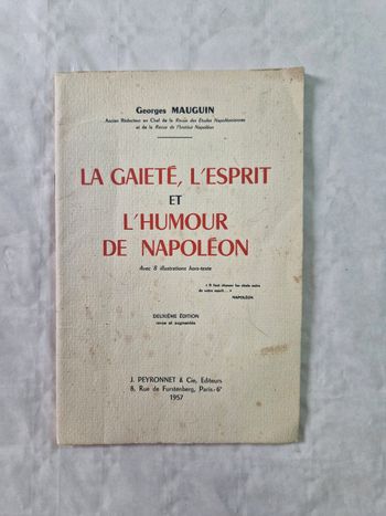 Livre ancien , La Gaieté  , l'esprit et l'humour de Napoléon  , Georges Mauguin , 1957