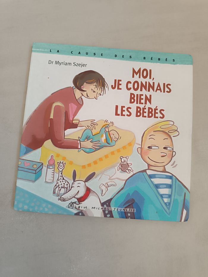 Moi je connais bien les bébés