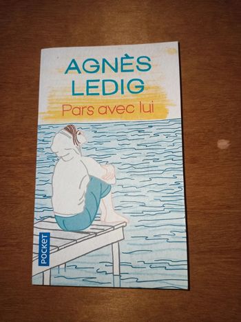 Pars avec lui - Agnès Ledig