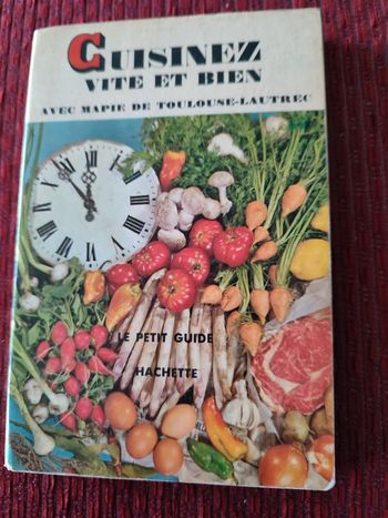 Petit guide "Cuisinez vite et bien" avec Mapie de Toulouse-Lautrec