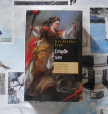 L'enquête russe Les enquêtes de Nicolas Le Floch, commissaire au Châtelet de J.F. Parot