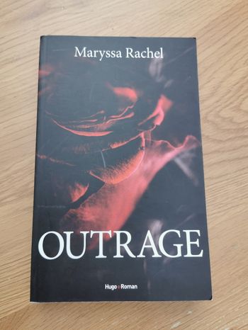 Outrage. Maryssa Rachel