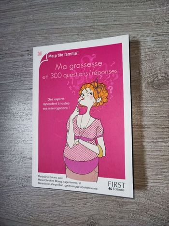 Ma grossesse en 300 questions/réponses