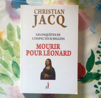 MOURIR POUR LEONARD Les enquêtes de l'Inspecteur Higgins de Christian JACQ Ed. J