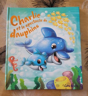 Charlie et le spectacle de dauphins - Julie Brante