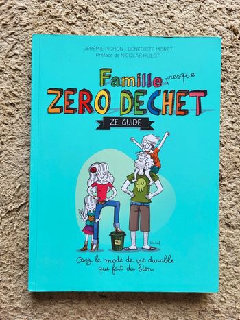 Livre Famille (presque) Zéro Déchet de J. Pichon & B. Moret – best-seller écolo drôle et pratique