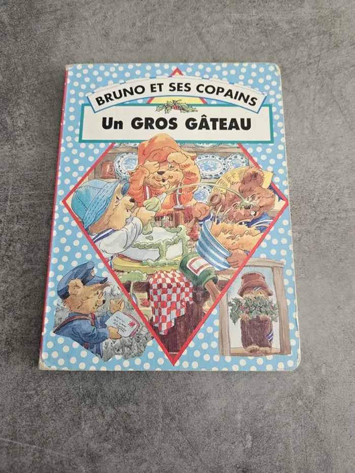 Livre enfant bébé "Bruno et ses copains : un gros gâteau"