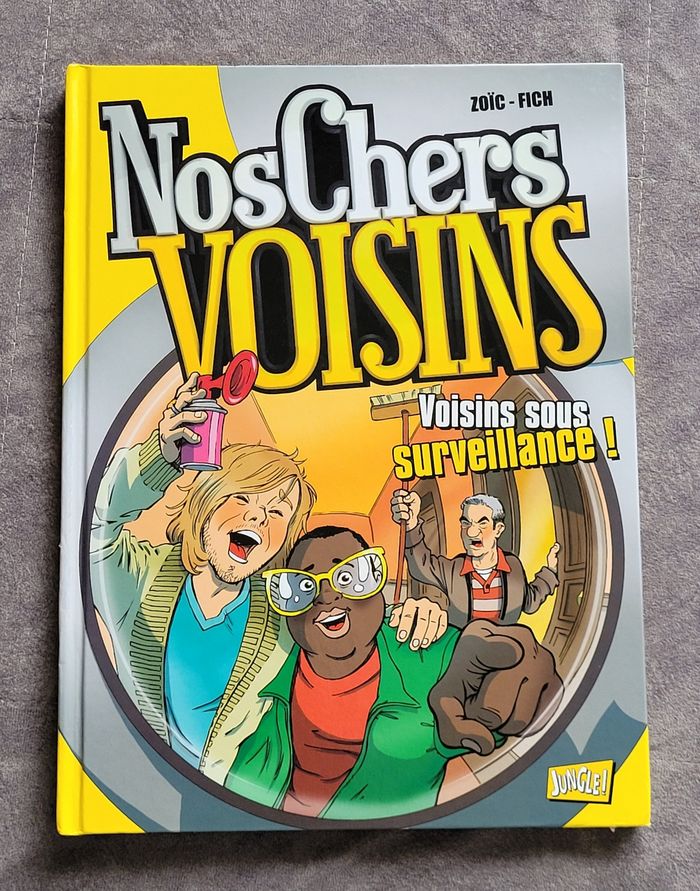 BD - Nos Chers Voisins Tome 1 - Voisins Sous Surveillance ! Fich (Illustrations), Zoïc (Rédacteur)