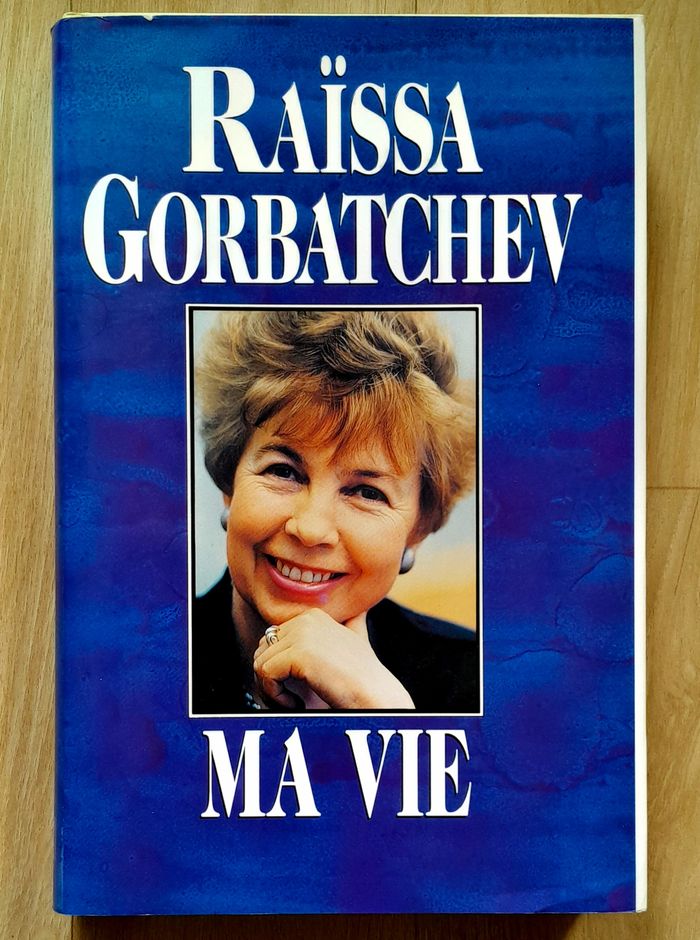 Raissa Gorbatchev - Ma vie