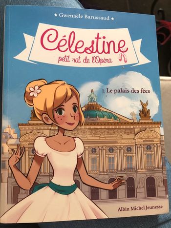Celestine petit rat de l’opéra : 1. Le palais des fées