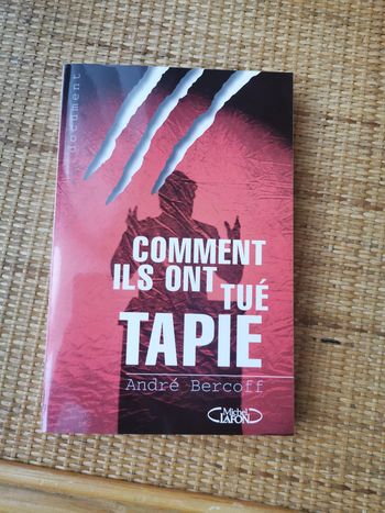 Comment ils ont tué Tapie, livre de André Bercoff