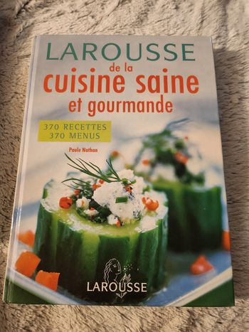 Livre larousse de la cuisine saine et gourmande