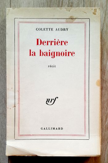 Colette Audry - dérrière la baignoire récit 
