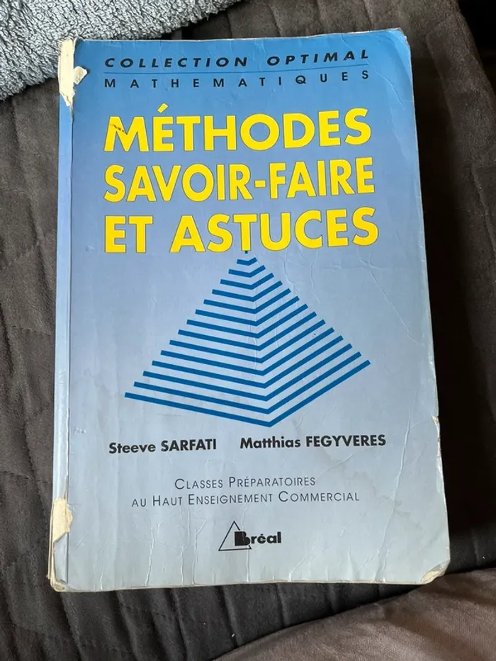 Méthodes Savoir faire et astuces maths