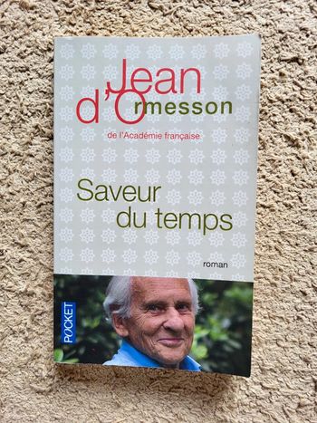 Livre Saveur du temps de Jean D’Ormesson
