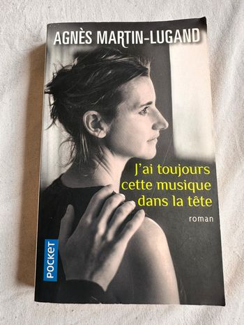 J’ai toujours cette musique dans la tête – Agnès Martin-Lugand
