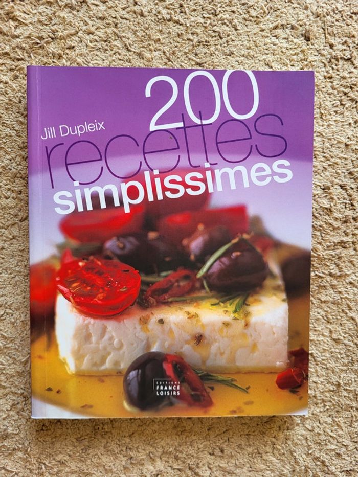 Livre de recettes 200 Recettes Simplissimes de Jill Dupleix