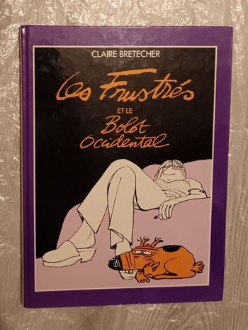 BD - Les frustrés et le bolot occidental - C. Bretecher