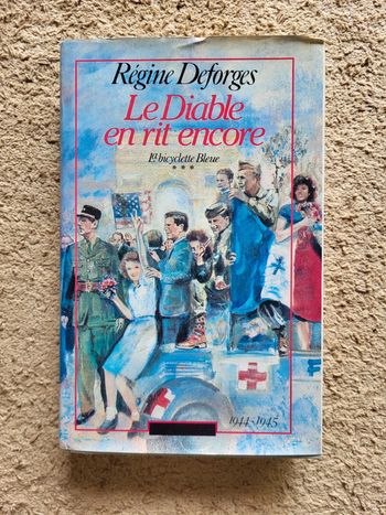 Livre relié "Me diable en rit encore ", un roman de Régine Deforges