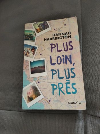 Plus loin plus près Hannah Harrington