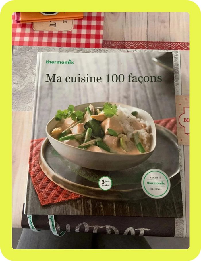 Ma cuisine 100 façon Thermomix