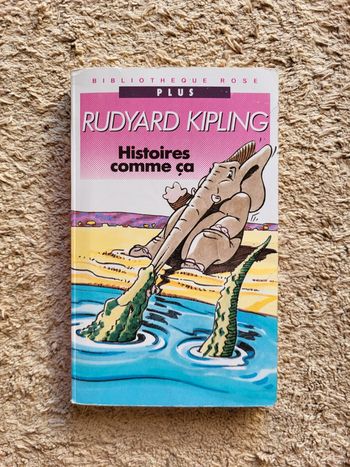 Livre enfant Histoires comme ça de Rudyard Kipling