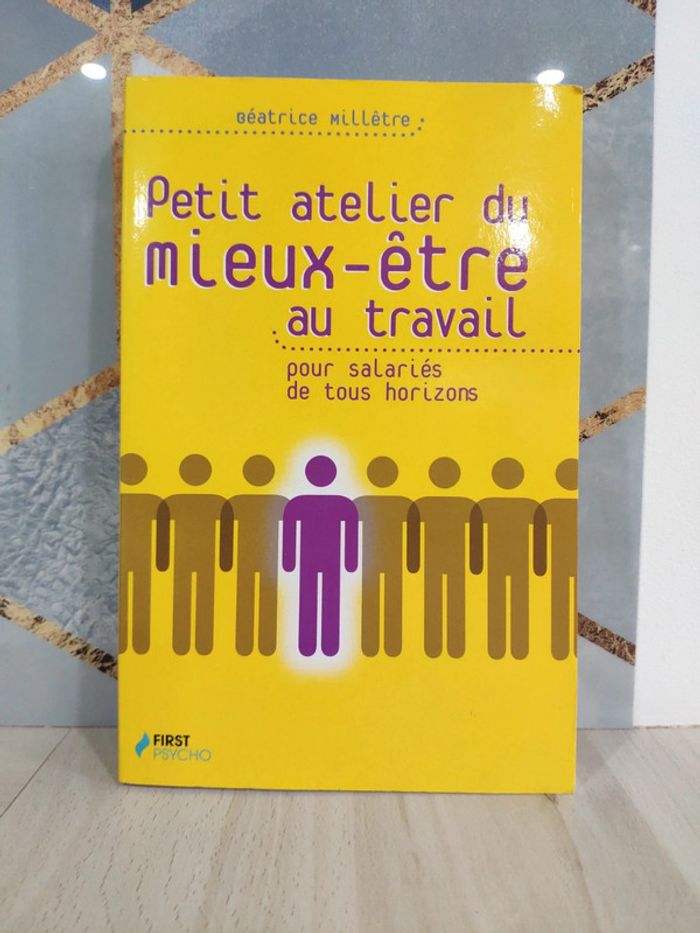 Livre grand format petit atelier du mieux être travail pour salariés tous horizons Milletre psycho