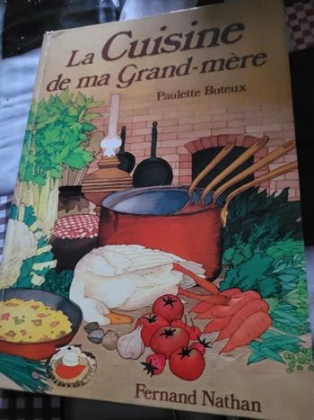 La cuisine de ma grand mère