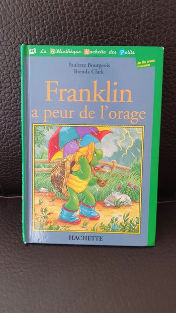Livre " Franklin a peur de l'orage " , collection la bibliothèque Hachette des Petits.