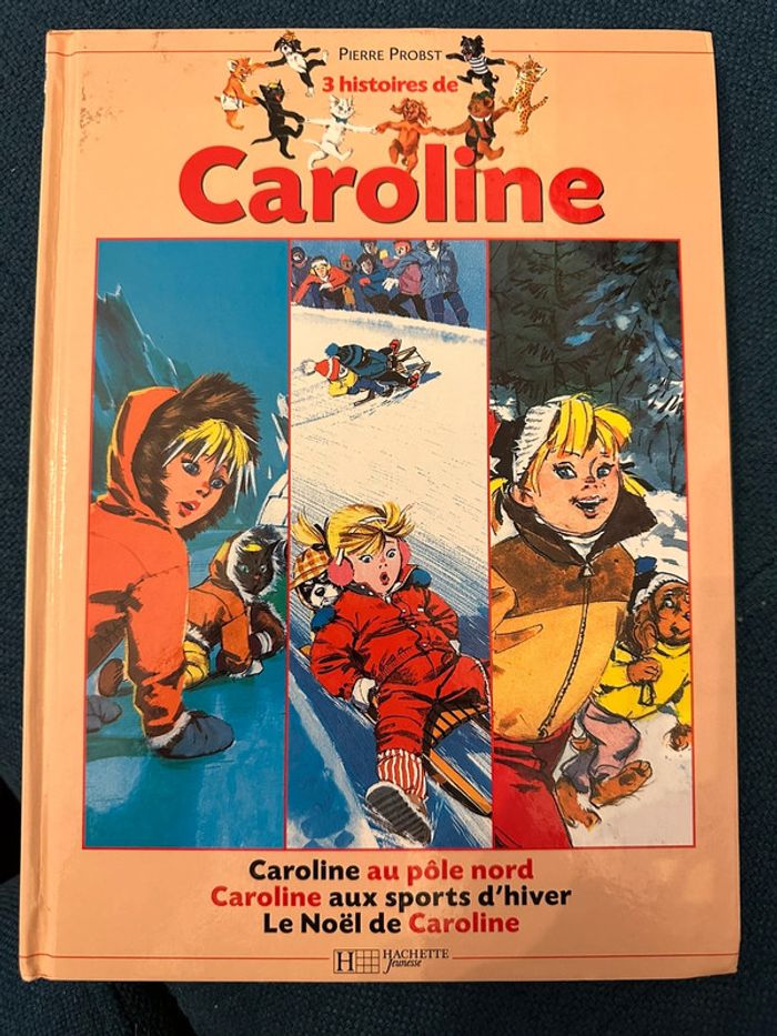 Album Hachette 3 histoires de Caroline livre Pierre Probst pôle nord sports d’hiver Noel