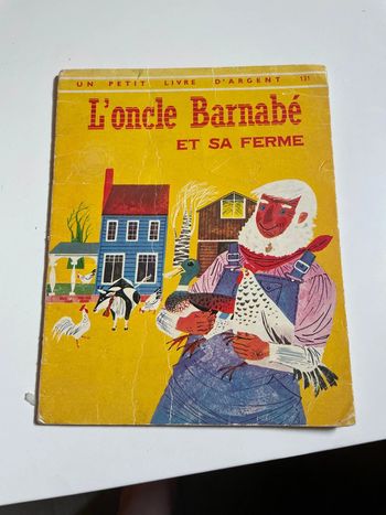 L’oncle Barnabé et sa ferme petit livre d’argent