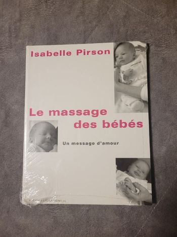 Le massage des bébés - Un message d'amour Isabelle Pirson