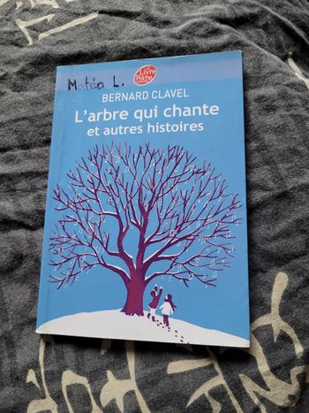 L arbre qui chante Bernard Clavel
