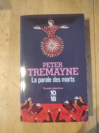 La parole des morts Peter Tremayne 10/18 Grands Détectives 2012