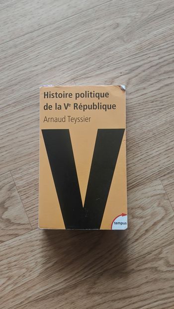 Histoire politique de la Ve République (1958-2011) - Arnaud Teyssier