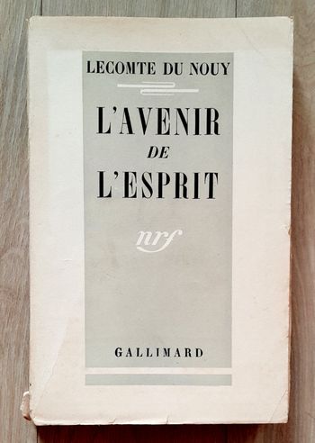 Lecomte du Nouy - L'avenir de L'esprit 