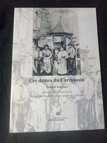 Gérard Gorgues - Ces dames du Carmausin