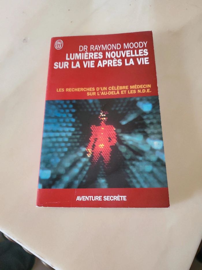 Lumières nouvelles sur la vie apres la vie