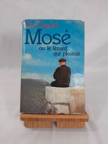 Inès Cagnati  Mosé ou le lézard qui pleurait