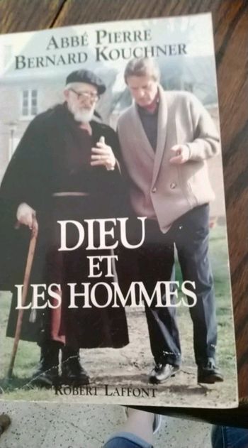 Dieu et les hommes  abbé Pierre Bernard Kouchner