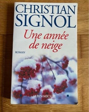 livre Une Année De Neige - Signol Christian en tres bon etat ref EC