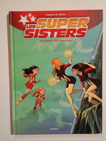 Les Super Sisters : Super Sisters contre Super Clones