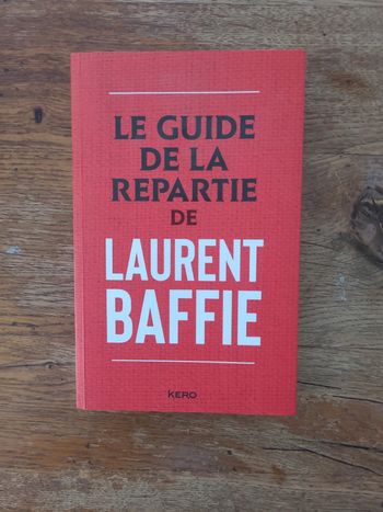 Le guide de la repartie de Laurent Baffie