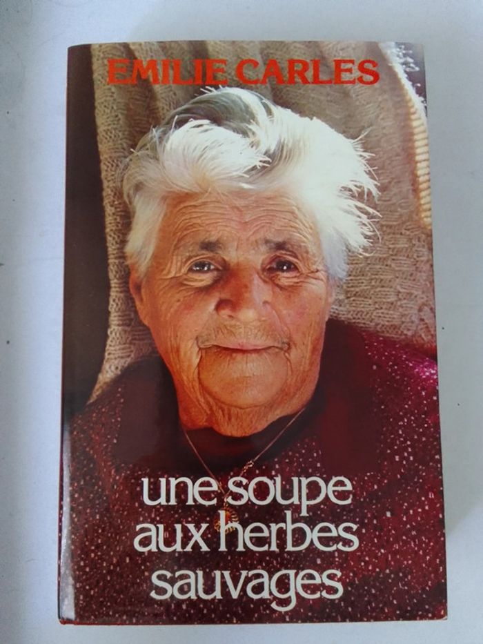 Emilie Carles - La soupe aux herbes sauvages
